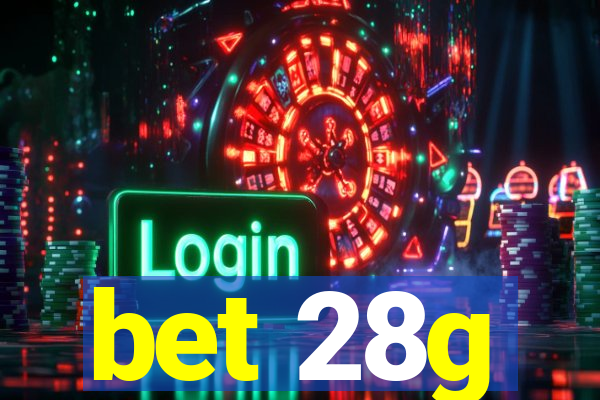 bet 28g